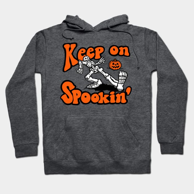 Keep On Spookin Hoodie by harebrained